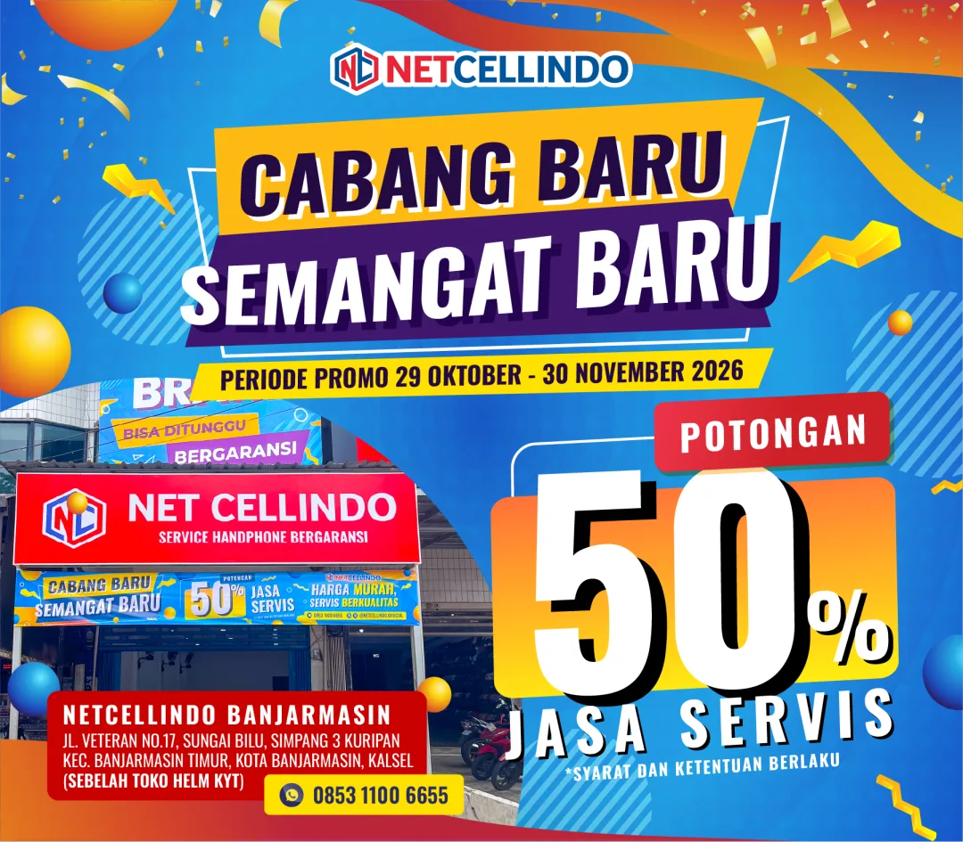 Opening Cabang Baru NET CELLINDO Banjarmasin — Potongan 50% Jasa Servis